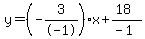 y=%28-3%2F-1%29x%2B%2818%29%2F%28-1%29
