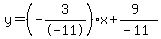 y=%28-3%2F-11%29x%2B%289%29%2F%28-11%29