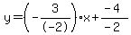 y=%28-3%2F-2%29x%2B%28-4%29%2F%28-2%29