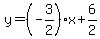 y=%28-3%2F2%29%2Ax%2B6%2F2