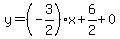y=%28-3%2F2%29%2Ax%2B6%2F2%2B0