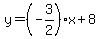 y=%28-3%2F2%29%2Ax%2B8
