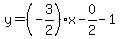 y=%28-3%2F2%29%2Ax-0%2F2-1