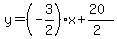 y=%28-3%2F2%29x%2B%2820%29%2F%282%29