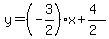 y=%28-3%2F2%29x%2B%284%29%2F%282%29