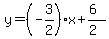y=%28-3%2F2%29x%2B%286%29%2F%282%29