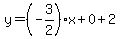 y=%28-3%2F2%29x%2B0%2B2