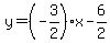 y=%28-3%2F2%29x-6%2F2