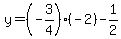 y=%28-3%2F4%29%28-2%29-1%2F2