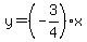 y=%28-3%2F4%29x