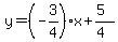 y=%28-3%2F4%29x%2B%285%29%2F%284%29