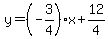 y=%28-3%2F4%29x%2B12%2F4