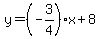 y=%28-3%2F4%29x%2B8