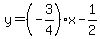 y=%28-3%2F4%29x-1%2F2