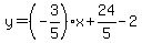 y=%28-3%2F5%29%2Ax%2B24%2F5-2