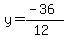 y=%28-36%29%2F%2812%29