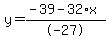y=%28-39-32%2Ax%29%2F-27