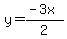 y=%28-3x%29%2F2