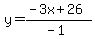 y=%28-3x%2B26%29%2F%28-1%29