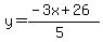 y=%28-3x%2B26%29%2F%285%29