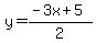 y=%28-3x%2B5%29%2F2