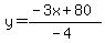y=%28-3x%2B80%29%2F%28-4%29