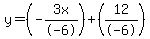 y=%28-3x%2F-6%29%2B%2812%2F-6%29
