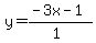 y=%28-3x-1%29%2F%281%29