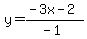 y=%28-3x-2%29%2F%28-1%29