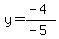 y=%28-4%29%2F%28-5%29