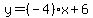 y=%28-4%29x%2B6