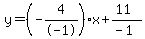 y=%28-4%2F-1%29x%2B%2811%29%2F%28-1%29