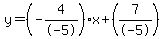 y=%28-4%2F-5%29x%2B%287%2F-5%29