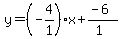 y=%28-4%2F1%29x%2B%28-6%29%2F%281%29