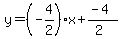 y=%28-4%2F2%29x%2B%28-4%29%2F%282%29