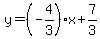 y=%28-4%2F3%29%2Ax%2B7%2F3
