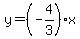 y=%28-4%2F3%29x