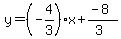 y=%28-4%2F3%29x%2B%28-8%29%2F%283%29