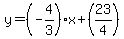 y=%28-4%2F3%29x%2B%2823%2F4%29