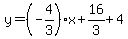 y=%28-4%2F3%29x%2B16%2F3%2B4