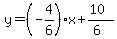y=%28-4%2F6%29x%2B%2810%29%2F%286%29