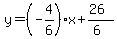 y=%28-4%2F6%29x%2B%2826%29%2F%286%29