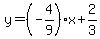 y=%28-4%2F9%29x%2B2%2F3