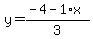 y=%28-4-1%2Ax%29%2F3