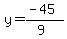 y=%28-45%29%2F%289%29
