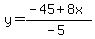 y=%28-45%2B8x%29%2F%28-5%29