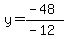 y=%28-48%29%2F%28-12%29