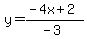 y=%28-4x%2B2%29%2F%28-3%29
