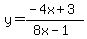 y=%28-4x%2B3%29%2F%288x-1%29