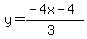y=%28-4x-4%29%2F%283%29